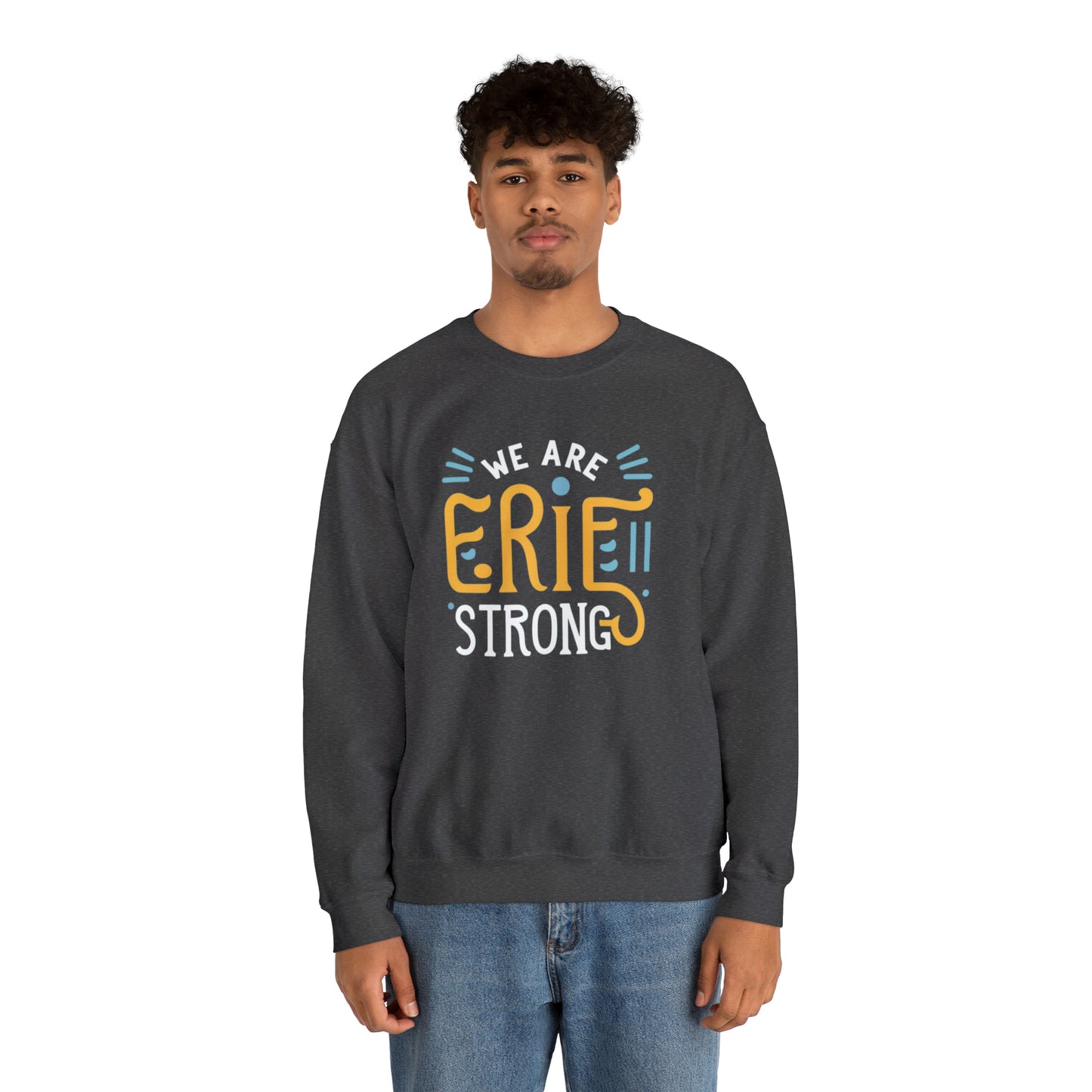 Erie Strong Custom Crewneck Sweatshirt Design