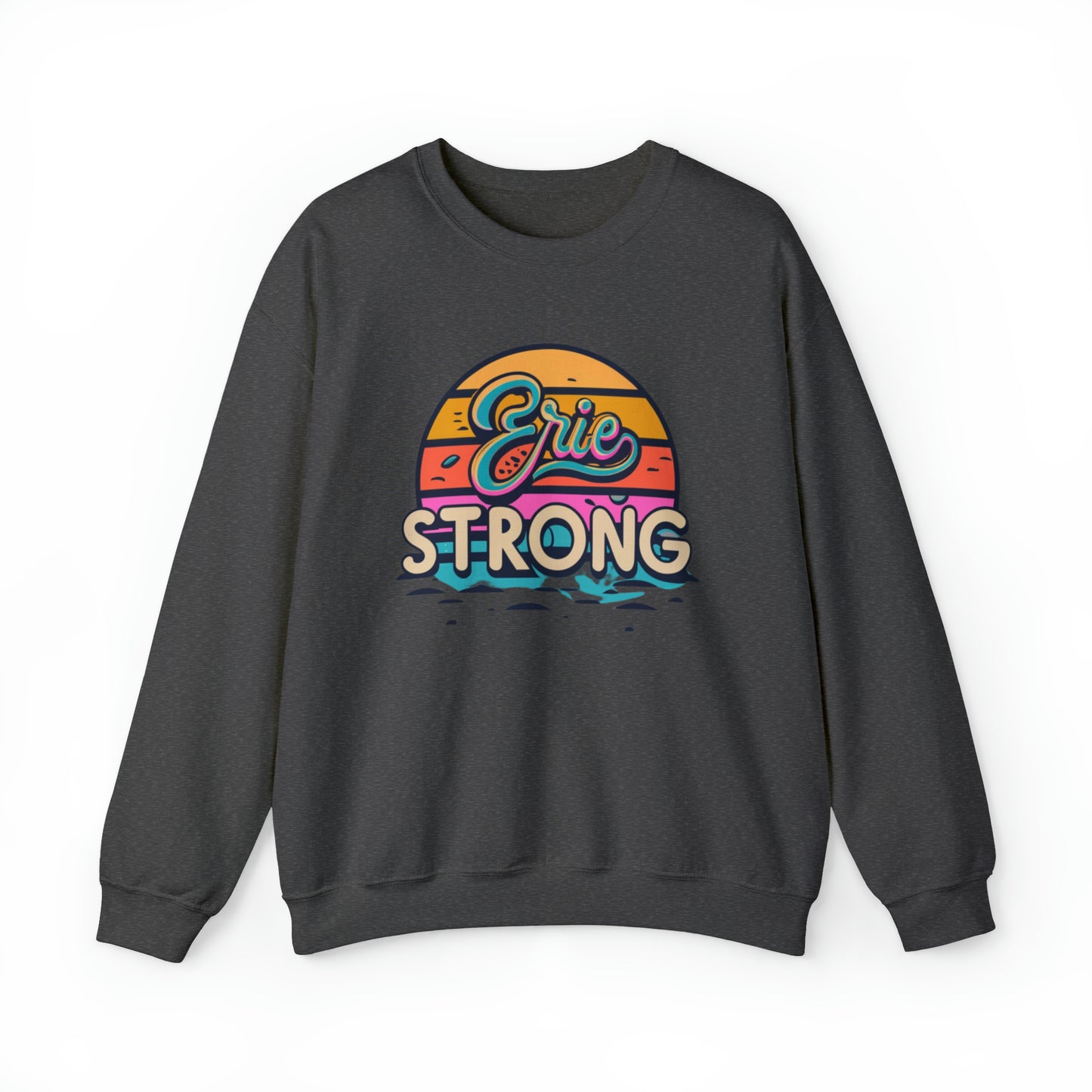 Erie Strong Crewneck Sweatshirt - Custom Design Shirt