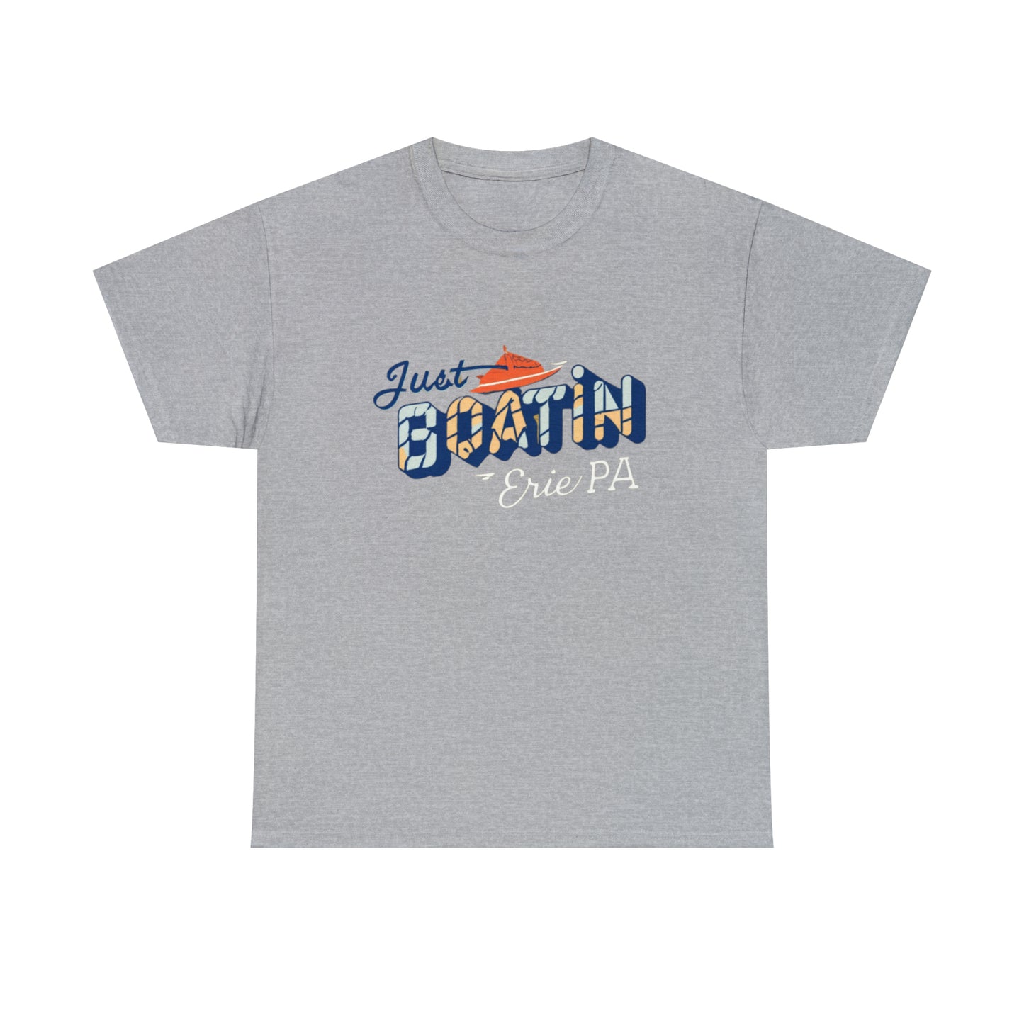 Unisex Erie Just Boatin' Heavy Cotton T-Shirt Custom Design